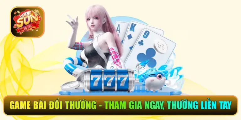 Game Bài Đổi Thưởng – Tham Gia Ngay, Thưởng Liền Tay